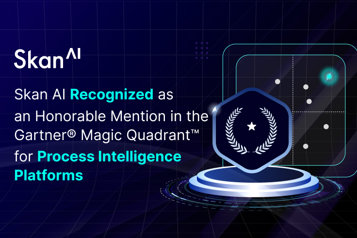 Skan AI Recognized as an Honorable Mention in the Gartner® Magic Quadrant™ for Process Intelligence Platforms
