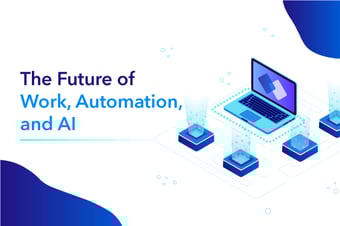 The Future of Work, Automation, and AI