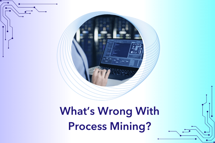 What are Common Challenges with Process Mining?